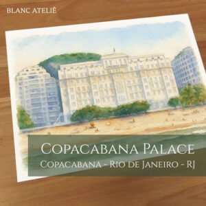 Aquarela paisagem para casamentos - Copacabana Palace Rio de Janeiro RJ