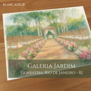 Aquarela Paisagem Casamento sob medida - Galeria Jardim - Guaratiba Rio de Janeiro RJ